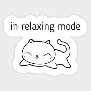 In Relaxing Mode Sticker